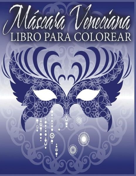 Cover for Avon Coloring Books · Mascara Veneciana Libro Para Colorear (Paperback Bog) (2015)
