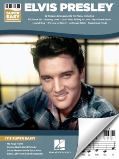 Elvis Presley - Super Easy Piano - Elvis Presley - Bøker - Hal Leonard Corporation - 9781705146316 - 1. oktober 2021