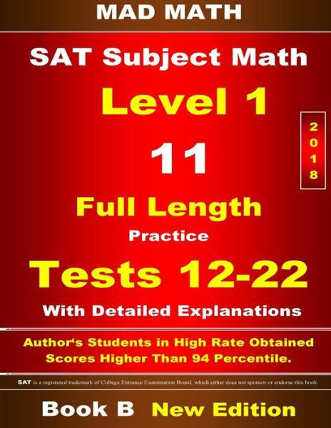 2018 SAT Subject Level 1 Book B Tests 12-22 - John Su - Books - Createspace Independent Publishing Platf - 9781723388316 - July 20, 2018