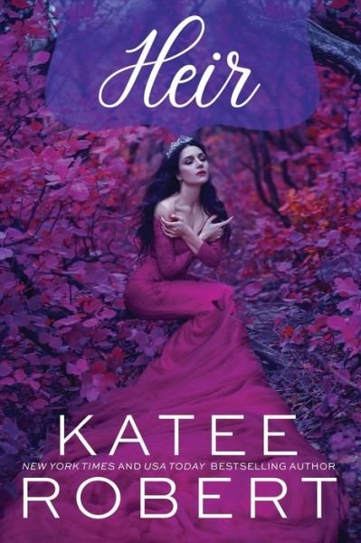Cover for Katee Robert · Heir (Bog) (2022)