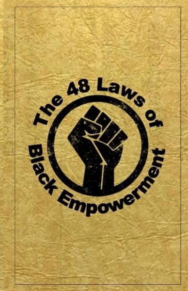 The 48 Laws of Black Empowerment - Dante Fortson - Böcker - Independently Published - 9781728734316 - 12 november 2018