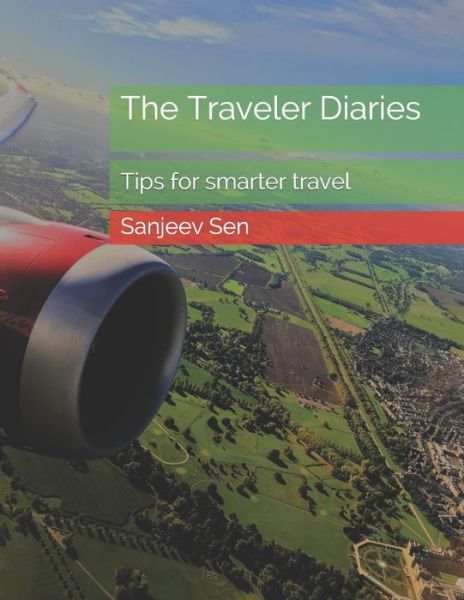 Cover for Sanjeev Sen · The Traveler Diaries (Paperback Book) (2018)