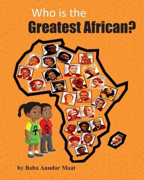 Cover for Aundar Maat · Who is the Greatest African? (Pocketbok) (2020)