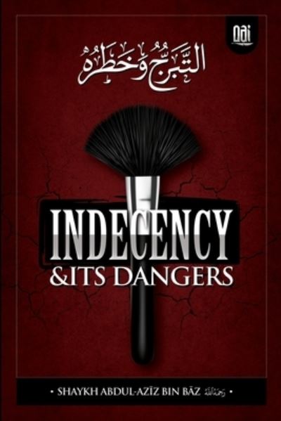 Indeceny and It's Dangers - Amazon Digital Services LLC - Kdp - Books - Amazon Digital Services LLC - Kdp - 9781734814316 - August 10, 2022