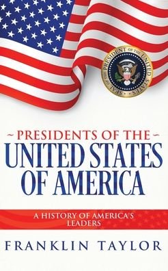 Cover for Franklin Taylor · Presidents of the United States of America (Paperback Book) (2020)