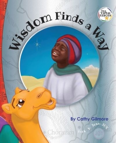 Cover for Cathy Gilmore · Wisdom Finds a Way (Paperback Book) (2020)