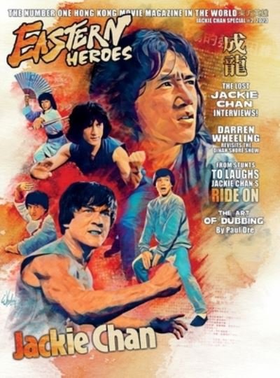 Cover for Eastern Heroes Vol No2 Issue No 1 Jackie Chan Special Collectors Edition Hardback Edition (Hardcover Book) (2023)