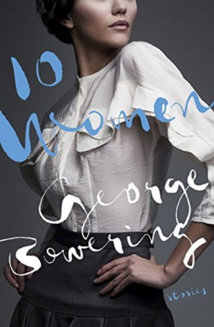 Cover for George Bowering · 10 Women (Buch) (2015)