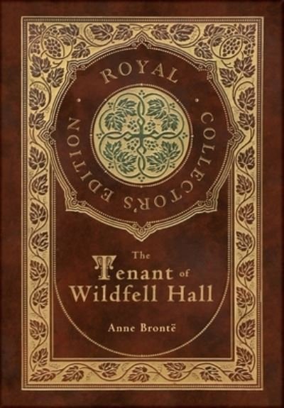 Cover for Engage Books · The Tenant of Wildfell Hall (Royal Collector's Edition) (Case Laminate Hardcover with Jacket) (Hardcover bog) [Royal Collector's edition] (2021)