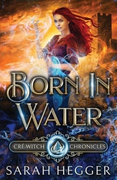 Cover for Sarah Hegger · Born In Water (Paperback Book) (2020)