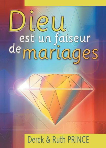 Cover for Dr Derek Prince · God is a Matchmaker - FRENCH (Pocketbok) [French edition] (2014)