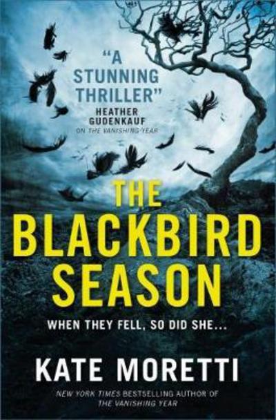 Cover for Kate Moretti · The Blackbird Season (Paperback Book) (2017)