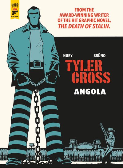 Cover for Fabien Nury · Tyler Cross: Angola (Hardcover Book) (2019)
