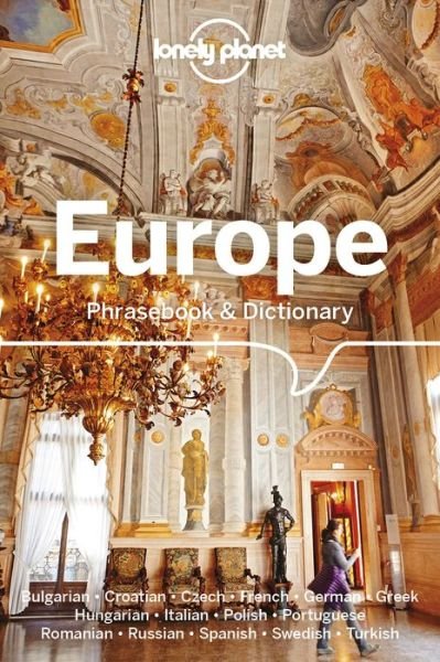 Lonely Planet Europe Phrasebook & Dictionary - Phrasebook - Lonely Planet - Kirjat - Lonely Planet Global Limited - 9781786576316 - perjantai 11. lokakuuta 2019