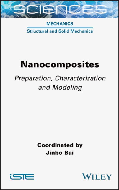 Cover for Jinbo Bai · Nanocomposites: Preparation, Characterization and Modeling (Gebundenes Buch) (2022)