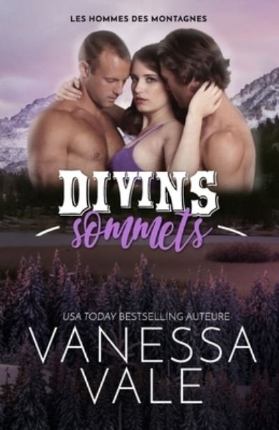 Cover for Vanessa Vale · Divins sommets (Paperback Book) (2021)