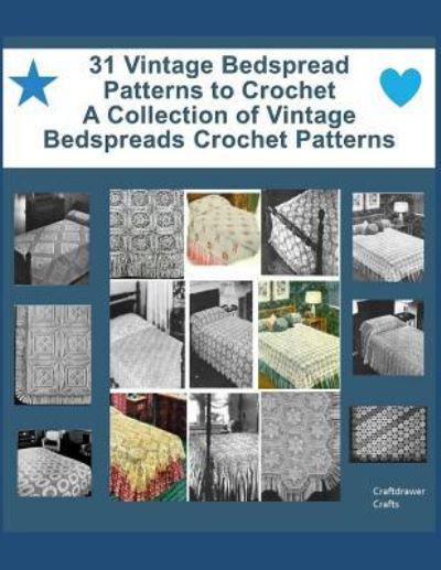 Cover for Craftdrawer Crafts · 31 Vintage Bedspread Patterns to Crochet - A Collection of Vintage Bedspreads Crochet Patterns (Paperback Book) (2019)