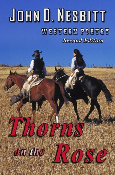 Thorns on the Rose - John D Nesbitt - Książki - Independently Published - 9781799149316 - 16 marca 2019