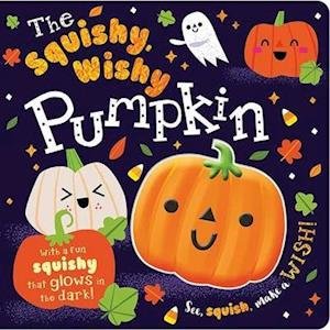 Cover for Rosie Greening · The Squishy, Wishy Pumpkin (Kartonbuch) (2021)