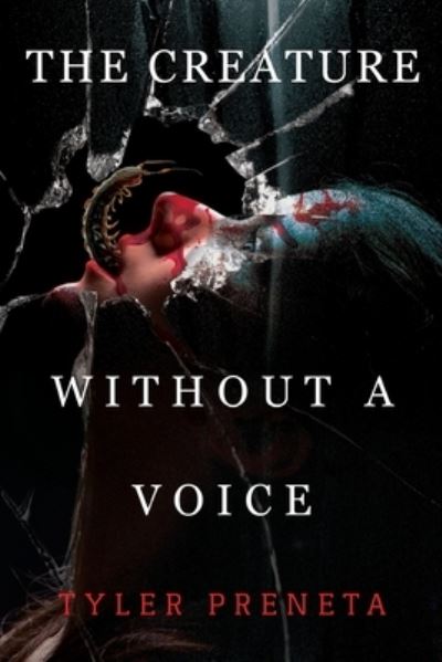 Cover for Tyler Preneta · The Creature Without A Voice (Paperback Book) (2023)