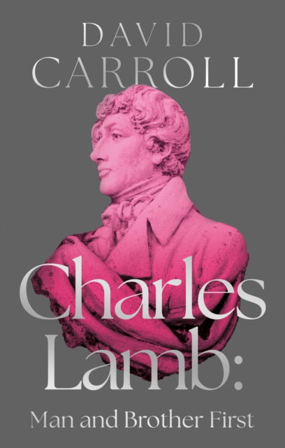 Cover for David Carroll · Charles Lamb: Man and Brother First (Paperback Bog) (2024)