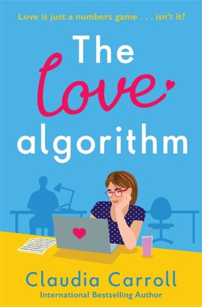 Cover for Claudia Carroll · The Love Algorithm: The perfect witty romcom, new from international bestselling author 2022 (Paperback Book) (2023)