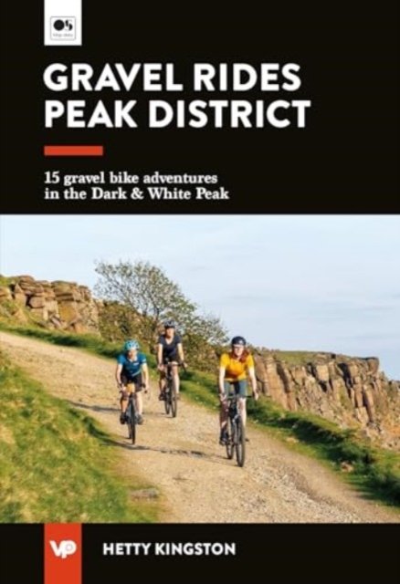 Cover for Hetty Kingston · Gravel Rides Peak District: 15 gravel bike adventures in the Dark &amp; White Peak - UK Gravel Rides (Paperback Book) (2024)