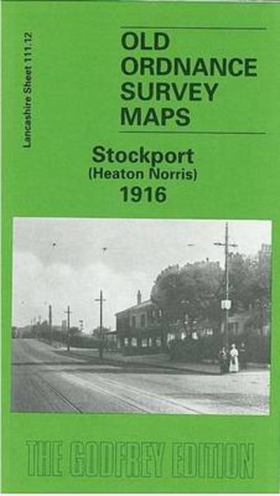 Cover for Chris Makepeace · Stockport (Heaton Norris) 1916 : Lancashire Sheet 111.12 (Map) [Facsimile of 1914 ed edition] (1998)