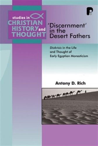 Cover for Antony D. Rich · Discernment in the Desert Fathers (Studies in Christian History and Thought) (Studies in Christian History and Thought) (Paperback Book) [Revised edition] (2007)