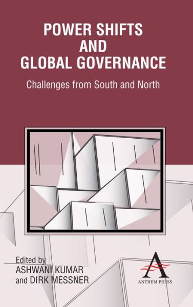 Cover for Ashwani Kumar · Power Shifts and Global Governance: Challenges from South and North (Hardcover Book) (2010)