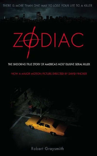Cover for Robert Graysmith · Zodiac: The Shocking True Story of America's Most Bizarre Mass Murderer (Paperback Book) [Film Tie-in edition] (2007)