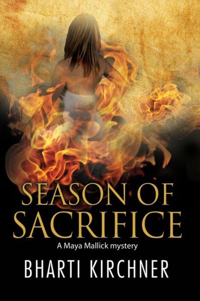 Cover for Bharti Kirchner · Season of Sacrifice - A Maya Mallick Mystery (Paperback Book) [Main edition] (2019)