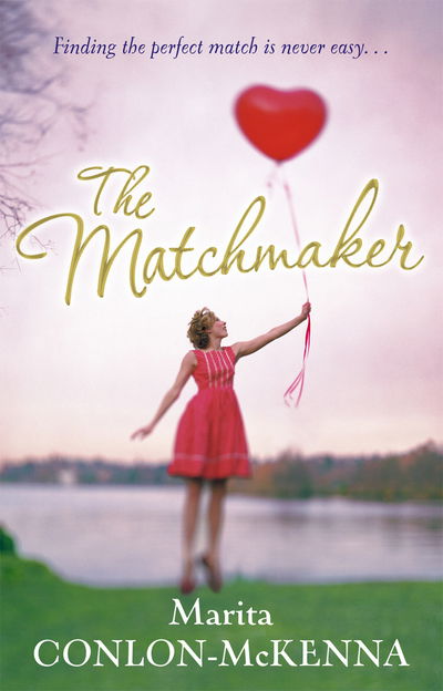 Cover for Marita Conlon-McKenna · The Matchmaker (Paperback Book) (2016)