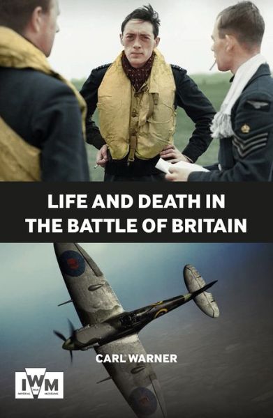 Cover for Carl Warner · Life and Death in the Battle of Britain (Paperback Book) (2018)