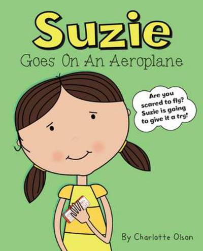 Cover for Charlotte Olson · Suzie goes on an aeroplane - Suzie and Sammy (Paperback Book) (2013)