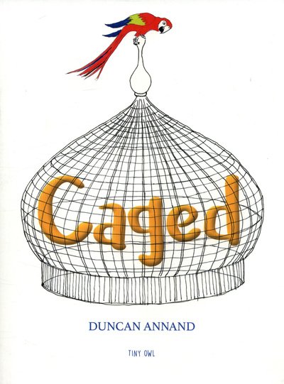Cover for Duncan Annand · Caged - A Wordless Picture Book (Paperback Book) (2018)