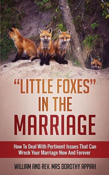 Cover for William Appiah · Little Foxes in the Marriage (Paperback Book) (2017)