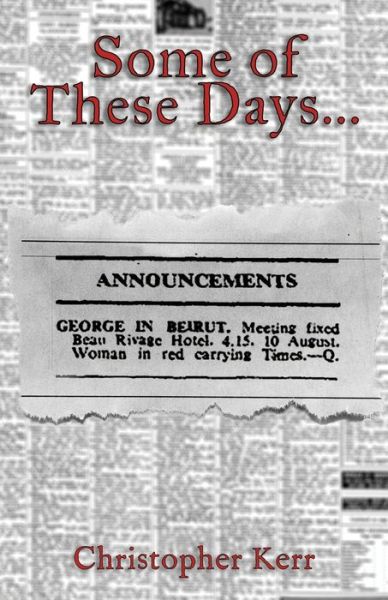 Some of These Days... - Christopher Kerr - Kirjat - Michael Terence Publishing - 9781913653316 - maanantai 4. toukokuuta 2020