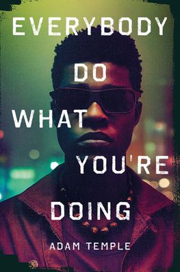 Cover for Adam Temple · Everybody Do What You're Doing (Hardcover Book) (2024)