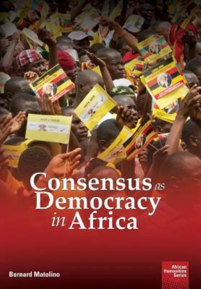 Cover for Bernard Matolino · Consensus as Democracy in Africa (Paperback Book) (2018)