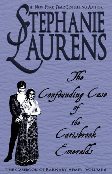 Cover for Stephanie Laurens · The Confounding Case of the Carisbrook Emeralds - Casebook of Barnaby Adair (Taschenbuch) [Print edition] (2020)