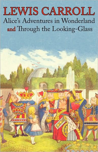 Cover for Lewis Carroll · Alice's Adventures in Wonderland and Through the Looking-glass (Illustrated Facsimile of the Original Editions) (Engage Books) (Paperback Book) (2010)