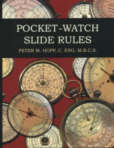 Cover for Peter M. Hopp · Pocket-Watch Slide Rules (Paperback Book) (2011)