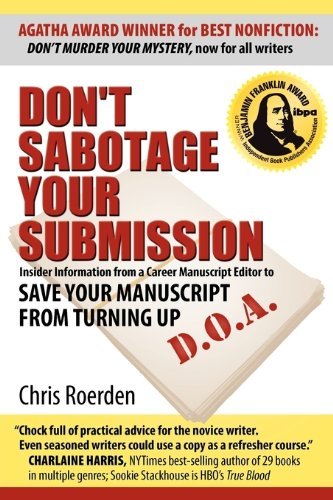 Cover for Chris Roerden · Don't Sabotage Your Submission: Save Your Manuscript from Turning Up D.o.a. (Taschenbuch) [2nd,revised &amp; Enlarged edition] (2000)