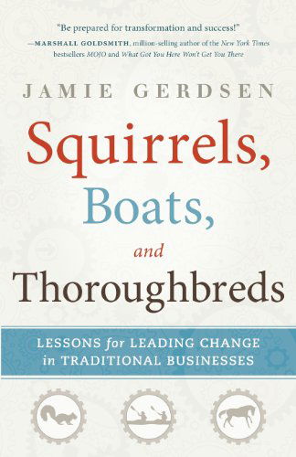 Cover for Jamie Gerdsen · Squirrels, Boats, and Thoroughbreds (Paperback Book) (2013)