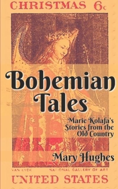 Cover for Mary Hughes · Bohemian Tales (Paperback Book) (2019)