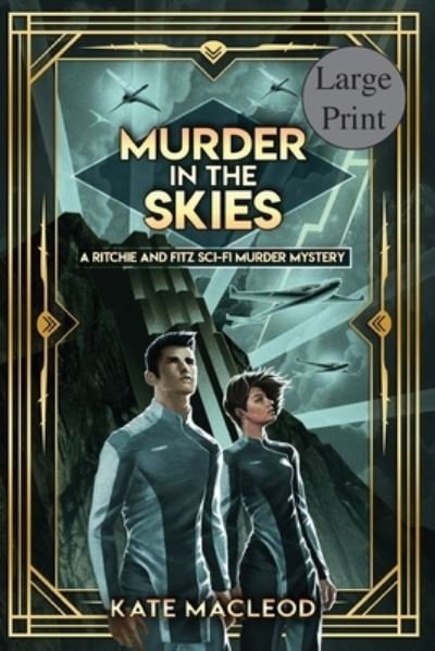 Murder in the Skies - Kate Macleod - Kirjat - Ratatoskr Press - 9781951439316 - maanantai 25. toukokuuta 2020