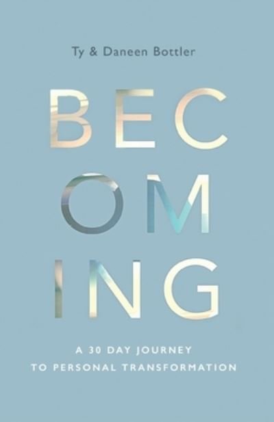 Cover for Ty and Dane Bottler · Becoming (Taschenbuch) (2022)