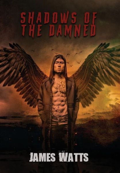 Cover for James Watts · Shadows of the Damned (Hardcover Book) (2022)