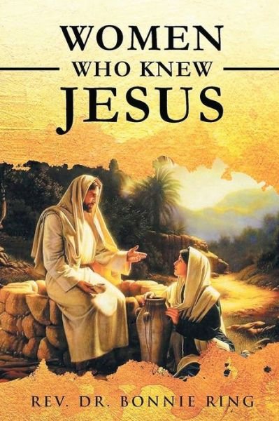 Cover for REV Dr Bonnie Ring · Women Who Knew Jesus (Paperback Book) (2022)